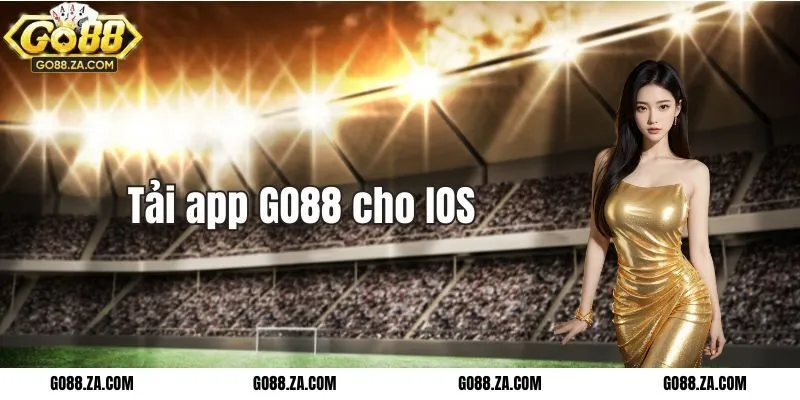 Cách tải app GO88 cho IOS
